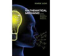 The Mathematical Mechanic - Using Physical Reasoning to Solve Problems