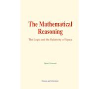 The Mathematical Reasoning: The Logic and the Relativity of Space