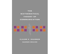 The Mathematical Theory of Communication