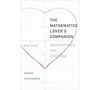 The Mathematics Lover's Companion: Masterpieces for Everyone