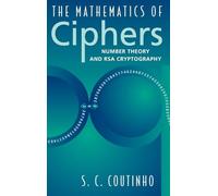 The Mathematics of Ciphers: Number Theory and RSA Cryptography