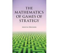 The Mathematics of Games of Strategy (Dover Books on MaTHEMA 1.4tics)
