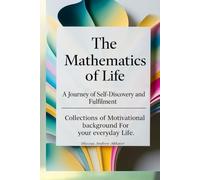 THE MATHEMATICS OF LIFE