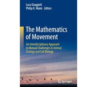 The Mathematics of Movement: An Interdisciplinary Approach to Mutual Challenges in Animal Ecology and Cell Biology