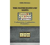 The Mathematics of Slots: Configurations, Combinations, Probabilities