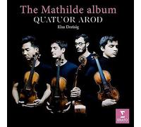 The Mathilde Album, Quatuor Arod, New