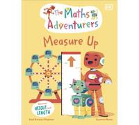 The Maths Adventurers Measure Up : Discover Height and Length