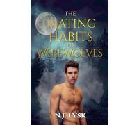 The Mating Habits of Werewolves: 1 (Werewolves of Windermere)
