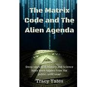 The Matrix Code and the Alien Agenda