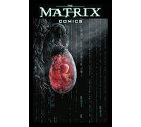 The Matrix Comics 20th Anniversary Edition