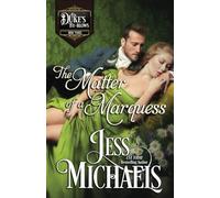 The Matter of a Marquess (The Duke’s By-Blows)