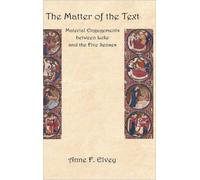 The Matter of the Text : Material Engagements Between Luke and the Five Senses