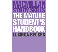 The Mature Student's Handbook