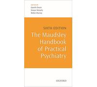 The Maudsley Handbook of Practical Psychiatry (Oxford Medical Publications)