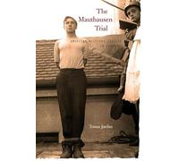 The Mauthausen Trial: American Military Justice in Germany