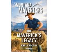 The Maverick's Legacy (Montana Mavericks: Hidden Gems Ranch, 2)