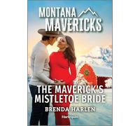 The Maverick's Mistletoe Bride: 5 (Montana Mavericks: Behind Closed Doors)