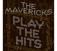 The Mavericks Play the Hits (Vinyl) 12" Album (US IMPORT)