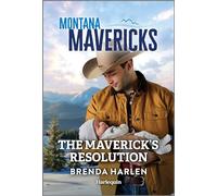 The Maverick's Resolution: 6 (Montana Mavericks: The Trail to Tenacity)