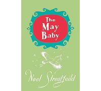 The May Baby (Noel Streatfeild Baby Book Series)