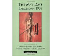 The May Days, Barcelona, 1937: Vol 2 (Freedom Press centenary series)