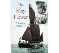 The May Flower: A Barging Childhood