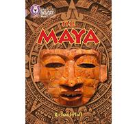 The Maya: Band 18/Pearl (Collins Big Cat)
