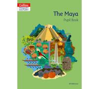 The Maya Pupil Book (Collins Primary History)