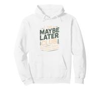 The Maybe Later Club Because Later Means Never Forest Pullover Hoodie