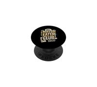The Maybe Later Club Because Later Means Never PopSockets Adhesive PopGrip