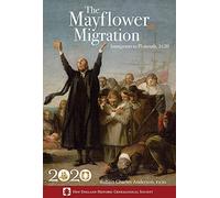 The Mayflower Migration:Immigrants to Plymouth, 1620