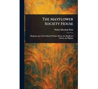 The Mayflower Society House