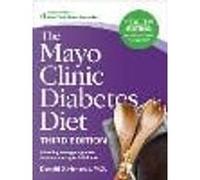 The Mayo Clinic Diabetes Diet, Third Edition