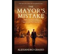 The Mayor ' s Mistake: A Millbrook Valley Novel: 1 (Millbrook Valley Series)