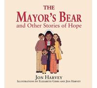 The Mayor's Bear: and other stories of hope