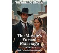 The Mayor's Forced Marriage (Mail Order Brides of Oregon)
