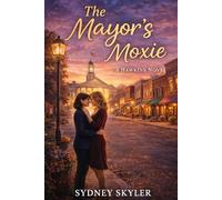 The Mayor's Moxie: A Hawkins Novel