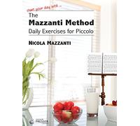 The Mazzanti Method: Daily Exercises for Piccolo