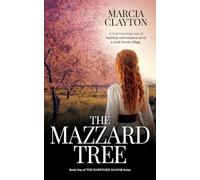 The Mazzard Tree: A heartwarming saga of hardship and romance set in a rural Devon village.: 1 (Hartford Manor)