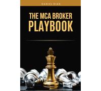 The MCA Broker Playbook (Business Funding Freedom Series)