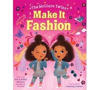 The McClure Twins: Make It Fashion