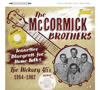 The McCormick Brothers - Tennessee Bluegrass for Home Folks - The Hickory 45s 1954-1962