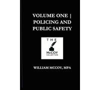 The McCoy Collection: Volume One: Policing and Public Safety