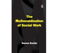 The McDonaldization of Social Work