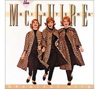 The McGuire Sisters - Greatest Hits by Mcguire Sisters (1990) Audio CD