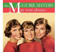 The McGuire Sisters - May You Always