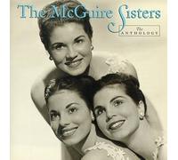 The Mcguire Sisters - The Anthology