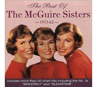 The Best of the McGuire Sisters: 1953-62