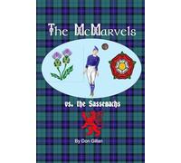 The McMarvels vs. the Sassenachs: The Origins of Scotland vs. England Association Football Rivalry and the Story of Scotland’s Early Mastery in the Game.