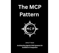 The MCP Pattern: Architecting Agentic RAG Systems for Scalable AI Integration